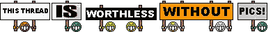 Name:  worthless_thread_wo_pics.gif
Views: 1104
Size:  9.5 KB