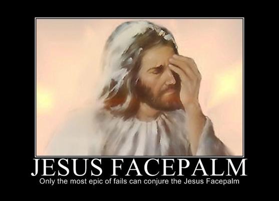 Name:  Jesus-Facepalm.jpg.cf_zps1pi2mdn9.jpg
Views: 29
Size:  22.1 KB