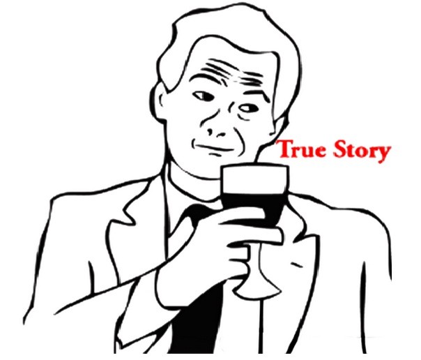 Name:  true_story.jpg
Views: 70
Size:  42.1 KB